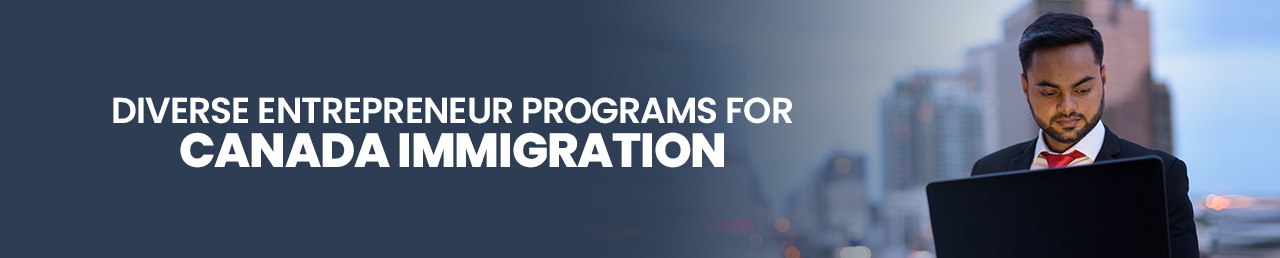 Canada Entrepreneur Visa Program